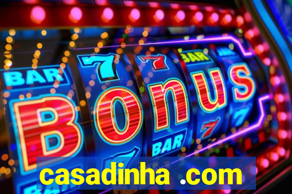 casadinha .com